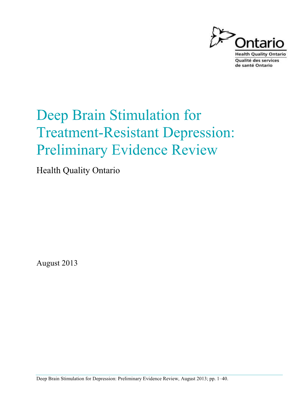 Deep Brain Stimulation for Treatment-Resistant Depression: Preliminary Evidence Review