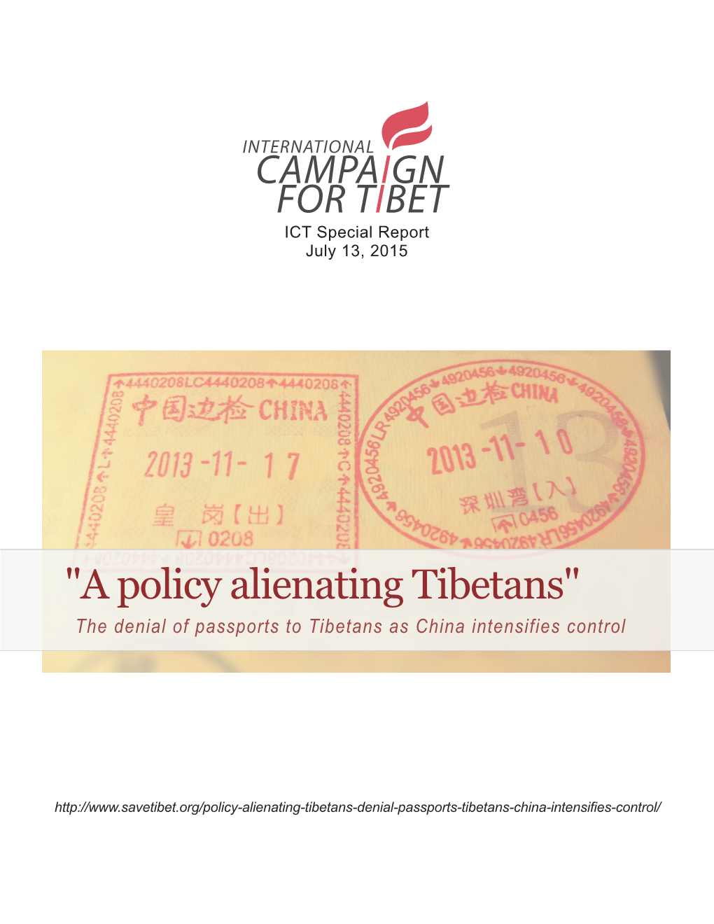 "A Policy Alienating Tibetans" the Denial of Passports to Tibetans As China Intensifies Control
