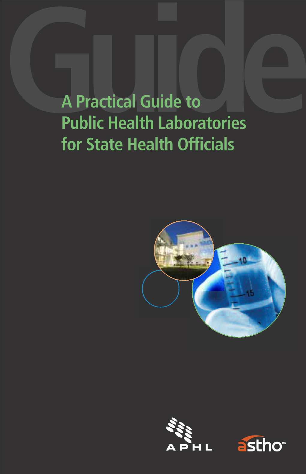 A Practical Guide to Public Health Laboratories for State Health Officials