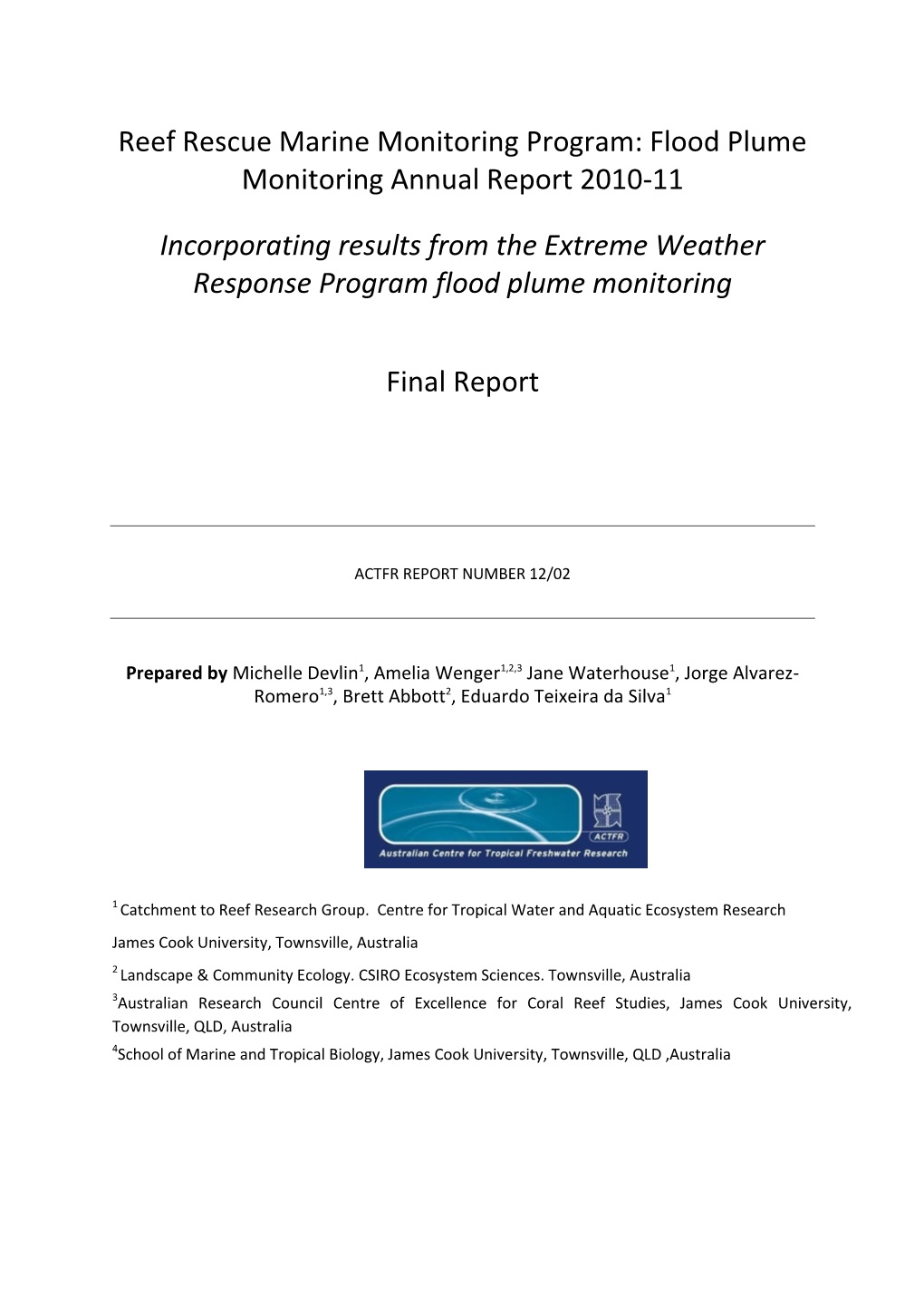 Reef Rescue Marine Monitoring Program: Flood Plume Monitoring Annual Report 2010-11