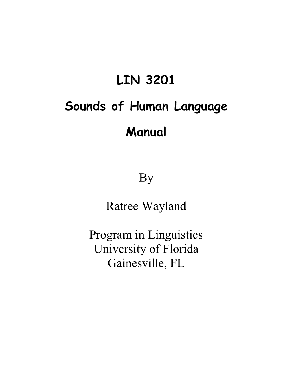 LIN 3201 Sounds of Human Language Manual by Ratree