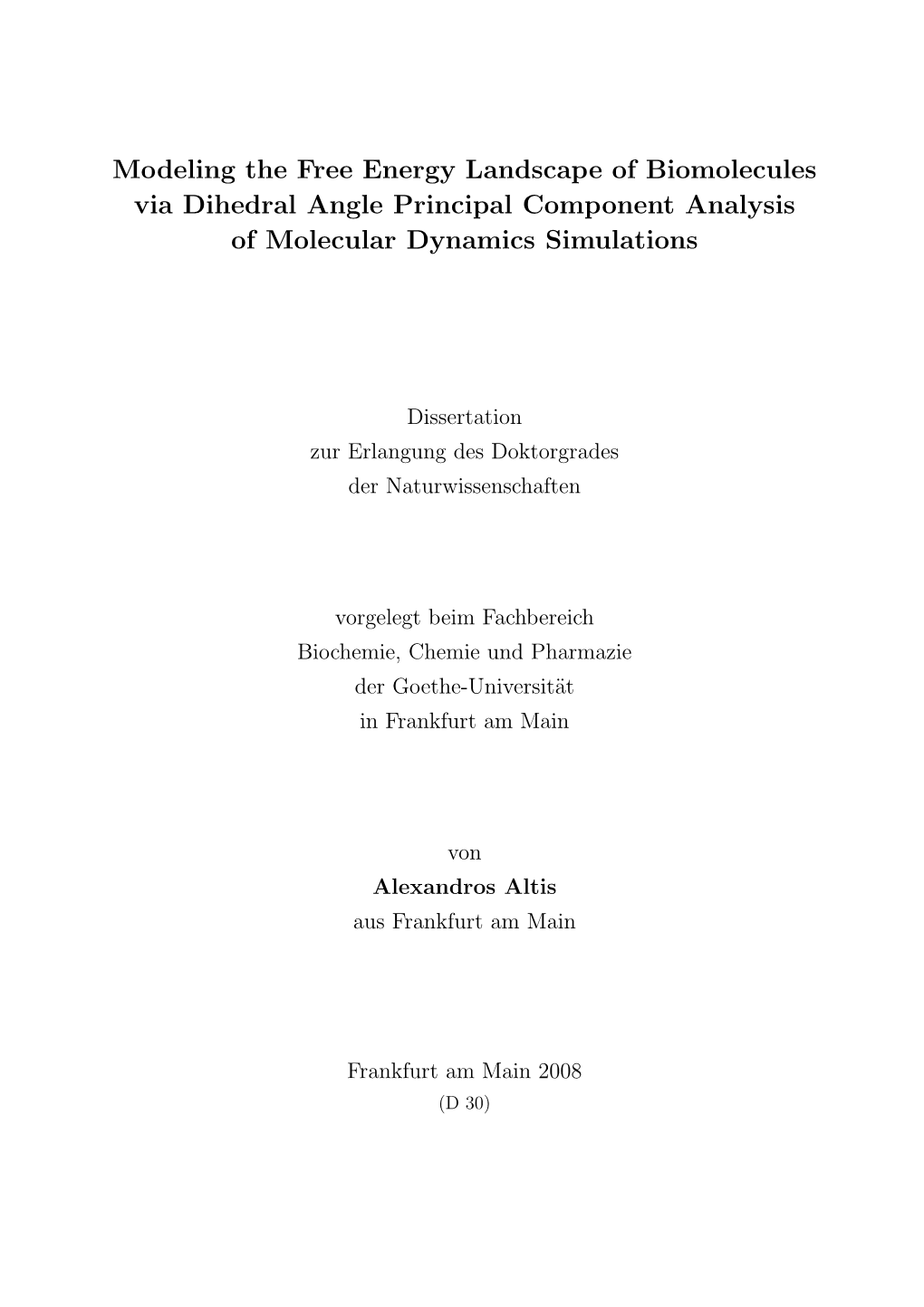 Modeling the Free Energy Landscape of Biomolecules Via Dihedral Angle Principal Component Analysis of Molecular Dynamics Simulations