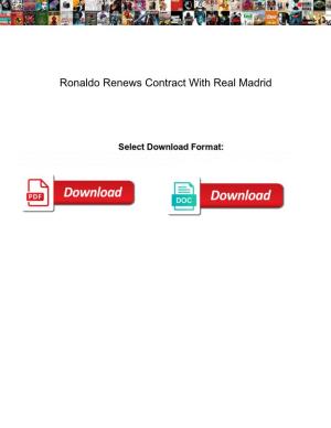 Ronaldo Renews Contract with Real Madrid