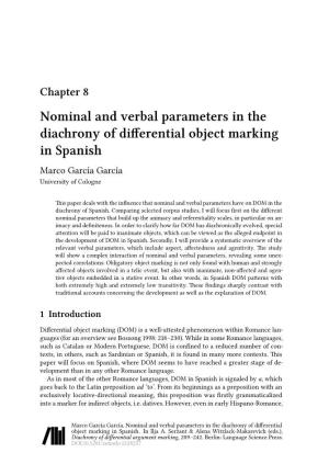 Nominal and Verbal Parameters in the Diachrony of Differential Object Marking in Spanish Marco García García University of Cologne