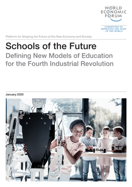 Schools of the Future Defining New Models of Education for the Fourth Industrial Revolution