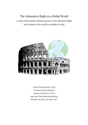 The Alternative Right in a Global World a Study of the Mindset, Framing and Reach of the Alternative Right and Its Impact on the Socially Acceptable of Today