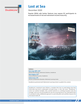 Lost at Sea December 2020 Popular ERISA Safe Harbor Features May Expose DC Participants to Increased Levels of Risk and Retirement Income Insecurity