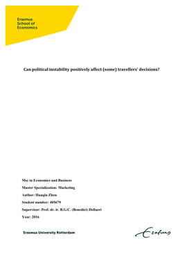 Can Political Instability Positively Affect (Some) Travellers' Decisions?