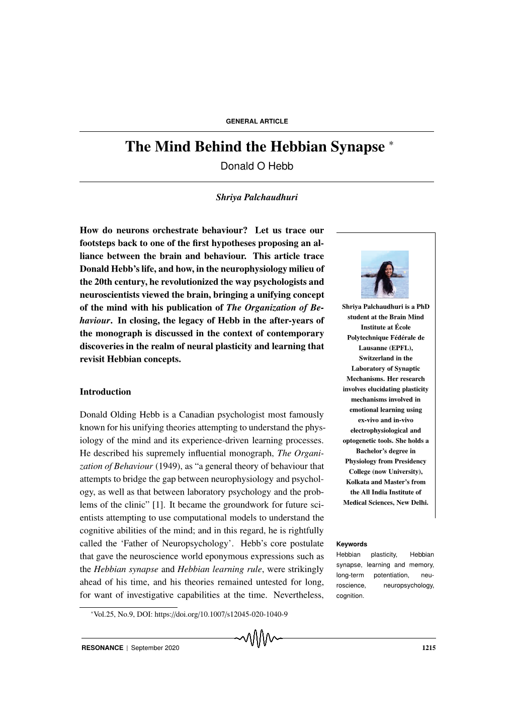 The Mind Behind the Hebbian Synapse ∗ Donald O Hebb