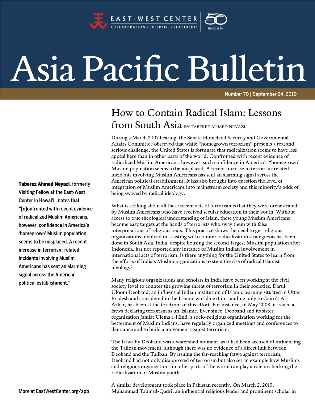 Asia Pacific Bulletin | September 24, 2010 Pakistan, Issued a 600-Page Fatwa in London Declaring That Terrorists and Suicide Bombers Are Unbelievers