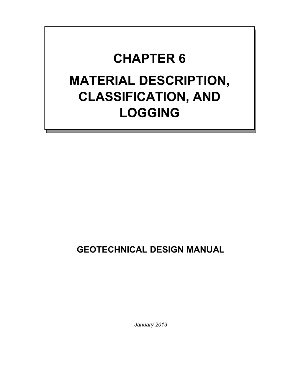 Chapter 6 – Material Description, Classification, and Logging