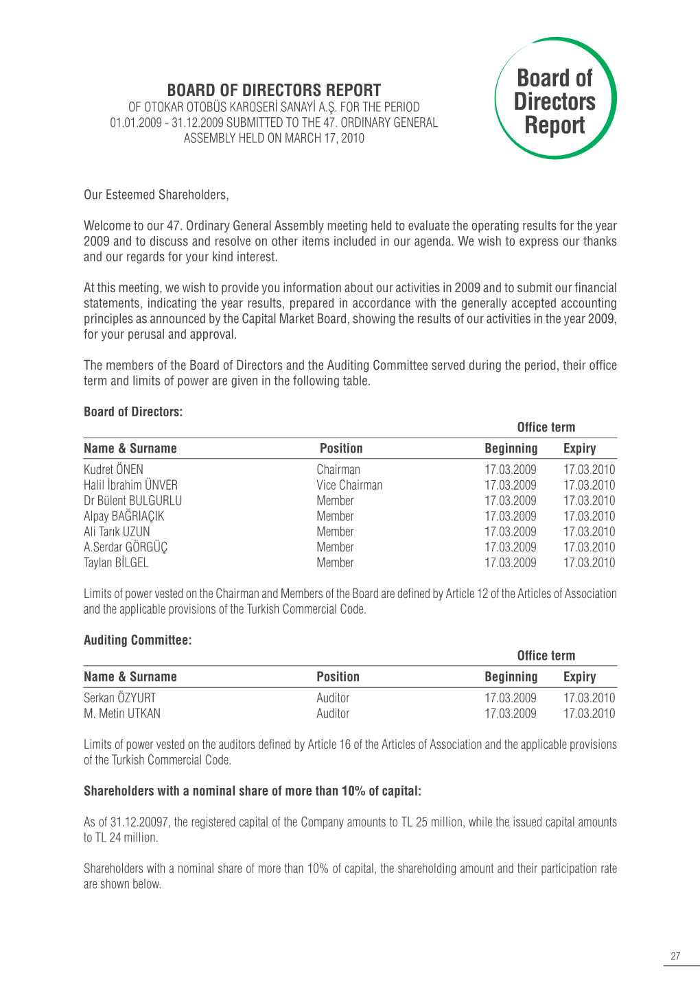 BOARD of DIRECTORS REPORT Board of of OTOKAR OTOBÜS KAROSERİ SANAYİ A.Ş