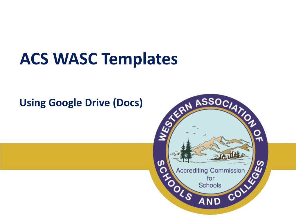 ACS WASC Templates
