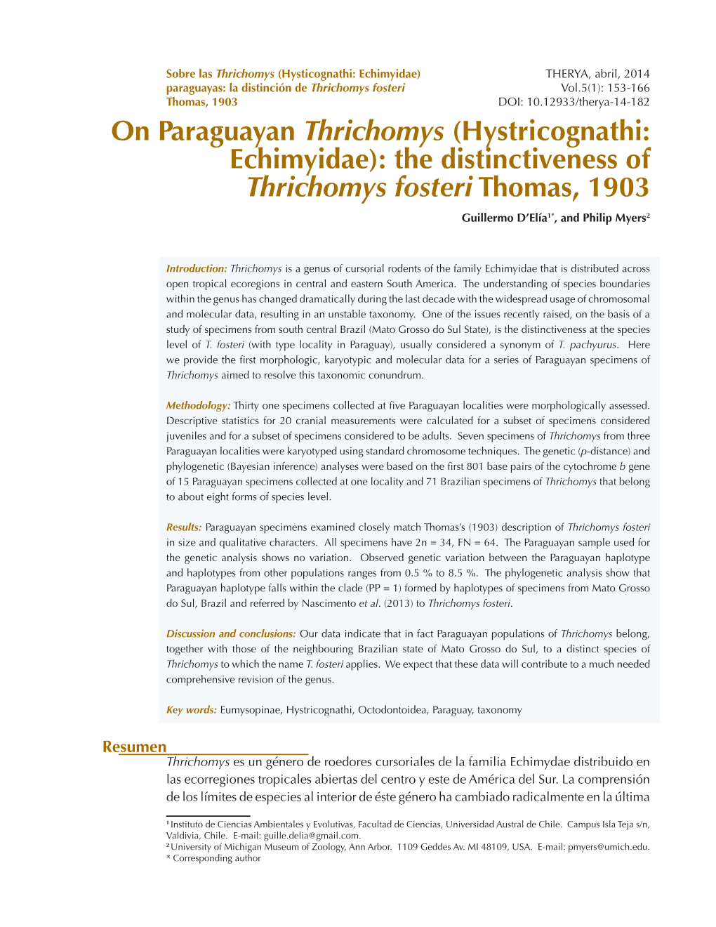 On Paraguayan Thrichomys (Hystricognathi: Echimyidae): the Distinctiveness of Thrichomys Fosteri Thomas, 1903 Guillermo D’Elía1*, and Philip Myers2