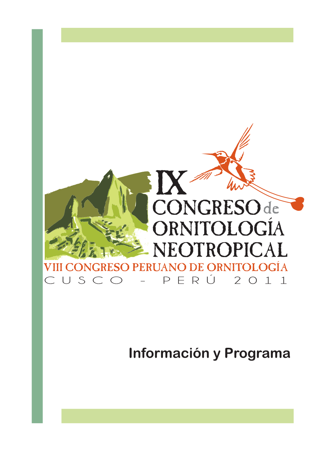IX Congreso De Ornitología Neotropical Y VIII Congreso Peruano De Ornitología