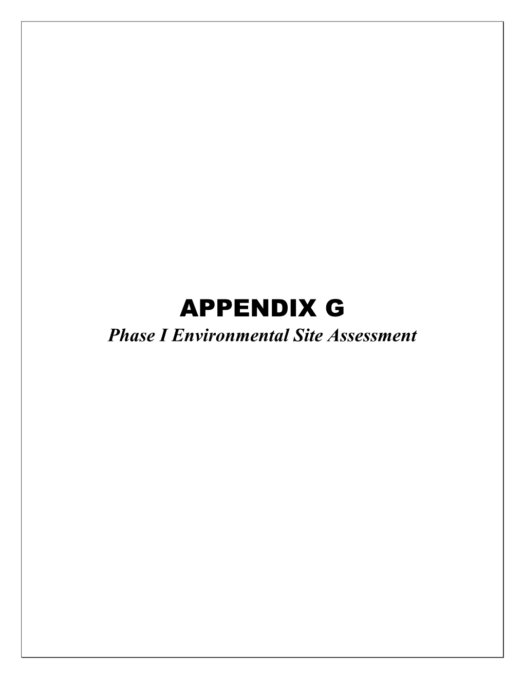 APPENDIX G Phase I Environmental Site Assessment