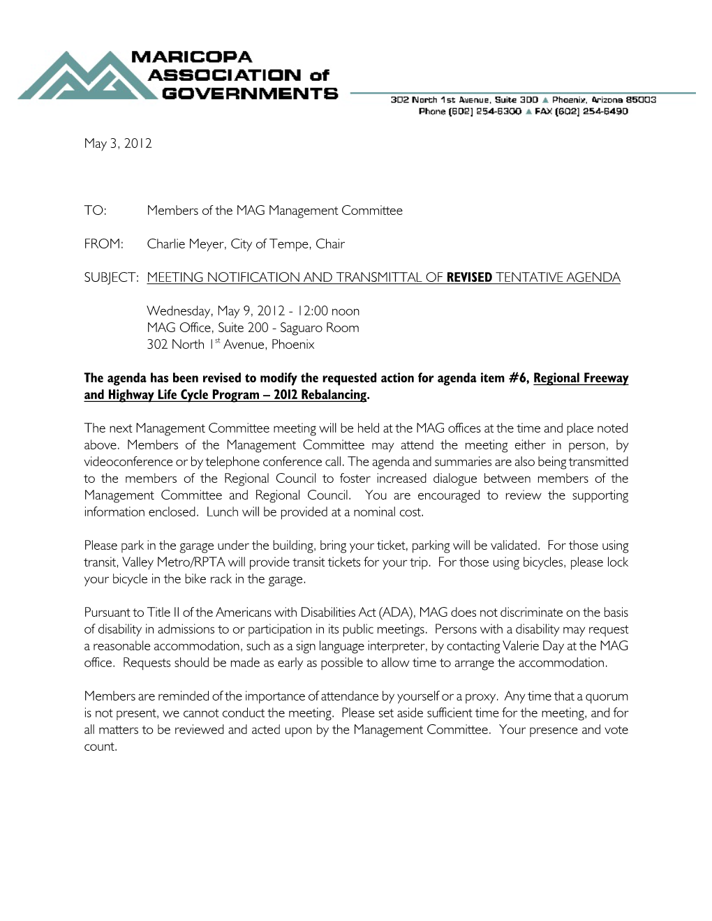 May 3, 2012 TO: Members of the MAG Management Committee FROM
