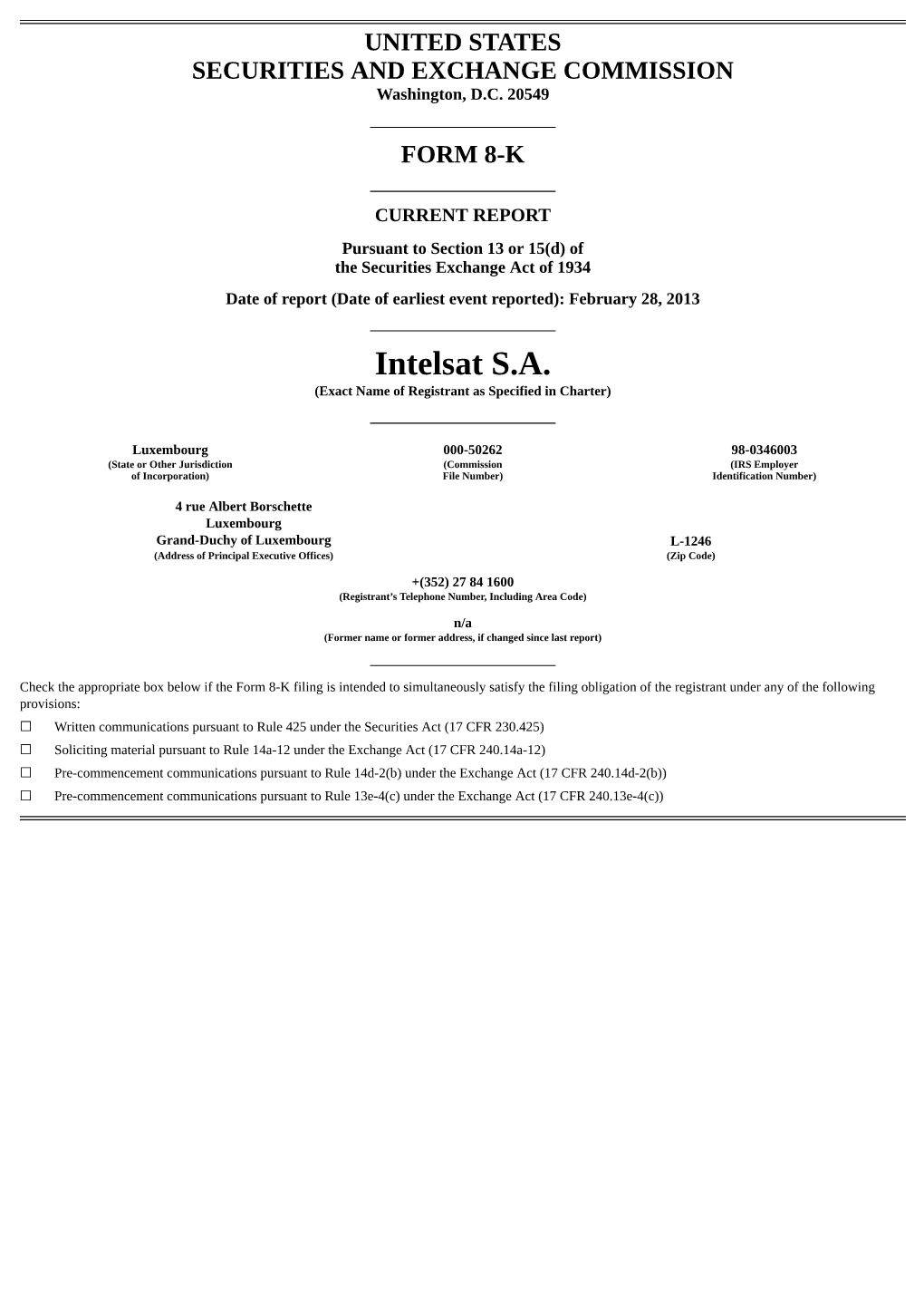 Intelsat S.A. (Exact Name of Registrant As Specified in Charter)