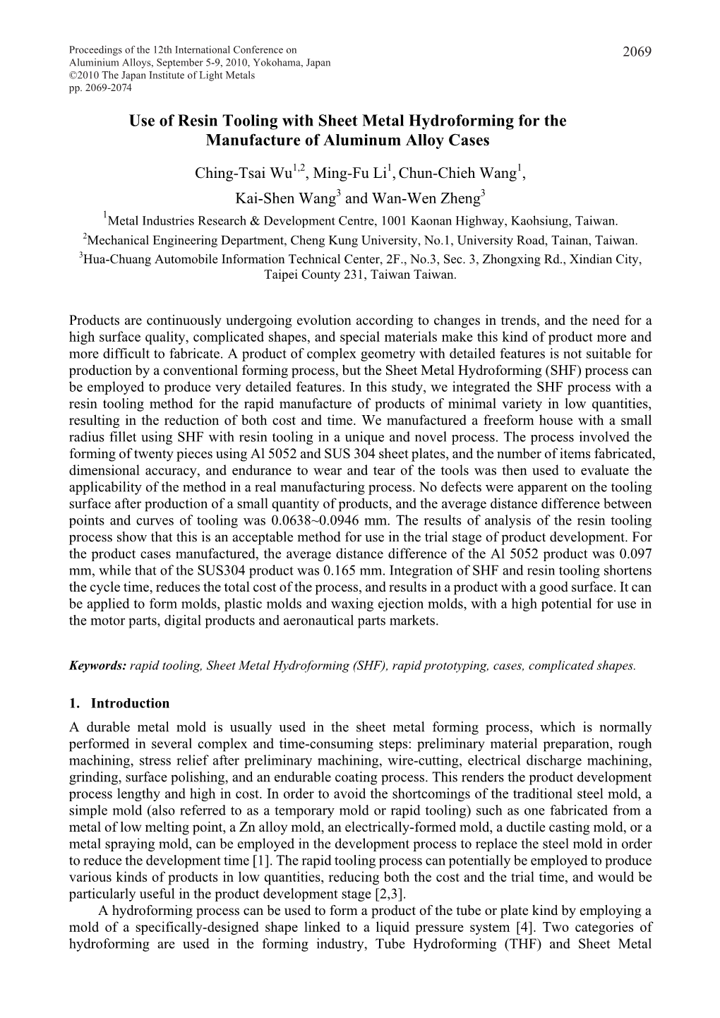 Use of Resin Tooling with Sheet Metal Hydroforming for the Manufacture of Aluminum Alloy Cases