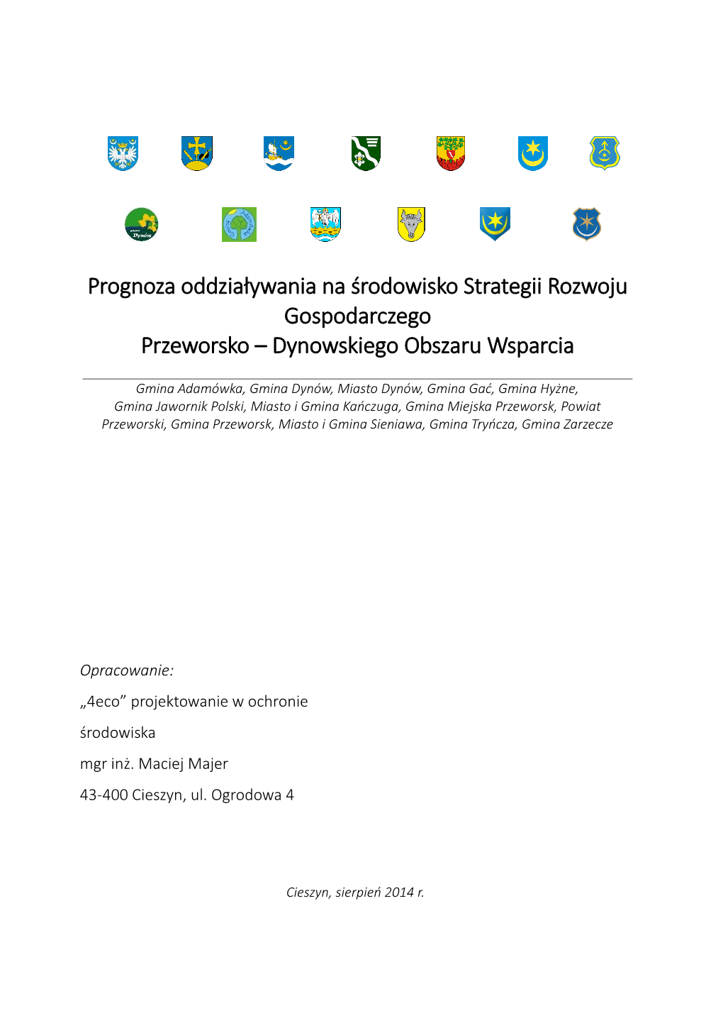 Prognoza Oddziaływania Na Środowisko Strategii Rozwoju Gospodarczego Przeworsko – Dynowskiego Obszaru Wsparcia