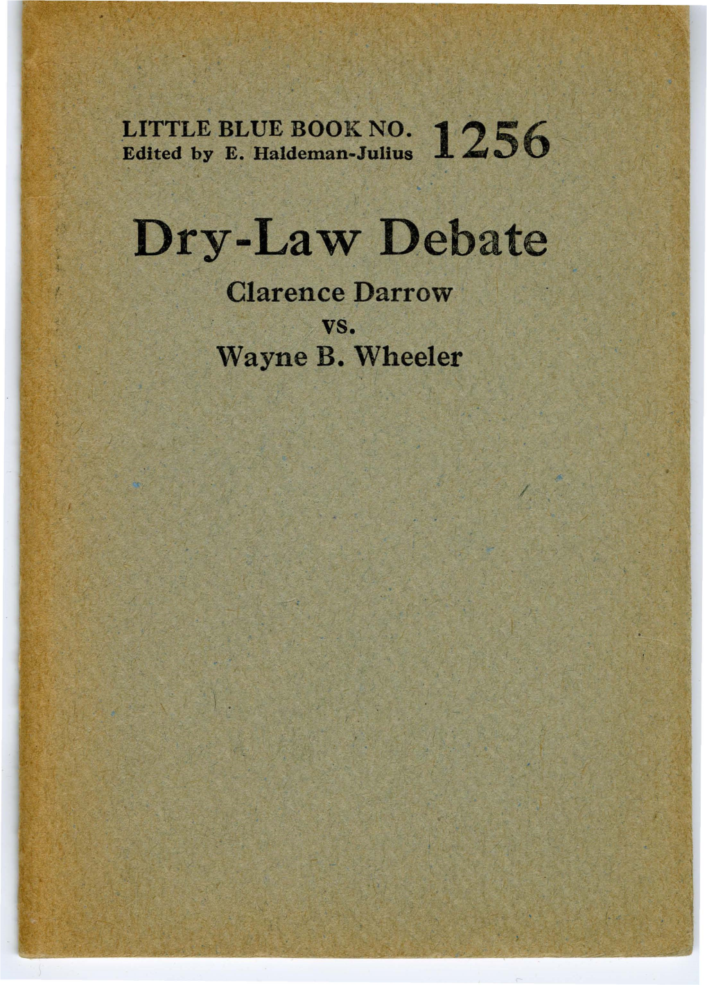 Dry-Law Debate Clarence Darrow Vs