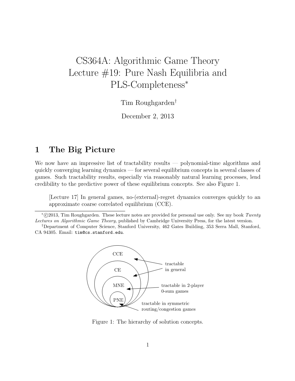 Pure Nash Equilibria and PLS-Completeness∗