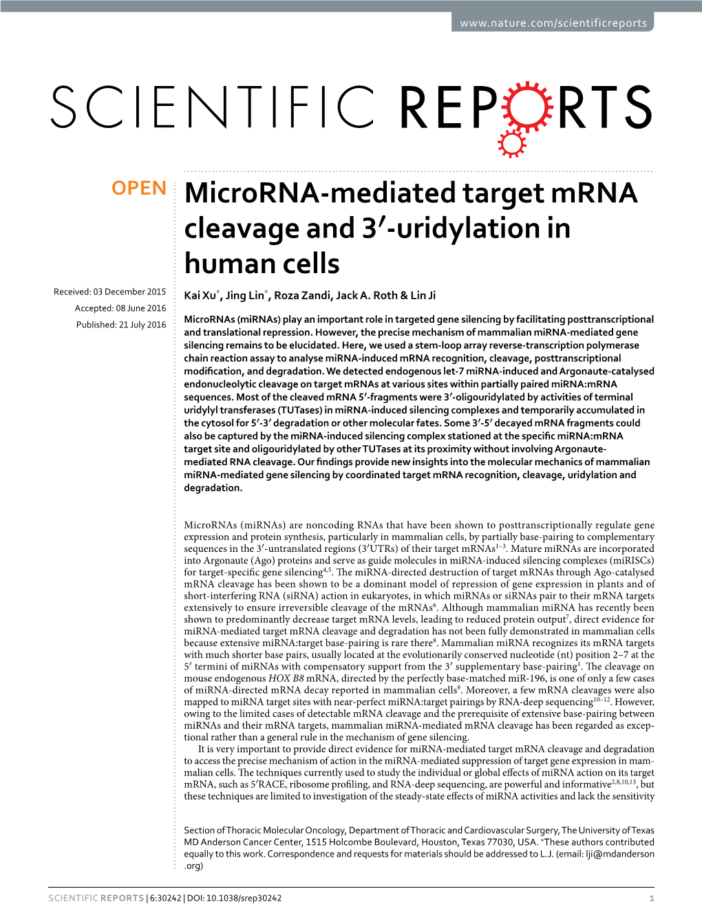 Microrna-Mediated Target Mrna Cleavage and 3′-Uridylation in Human Cells Received: 03 December 2015 Kai Xu*, Jing Lin*, Roza Zandi, Jack A