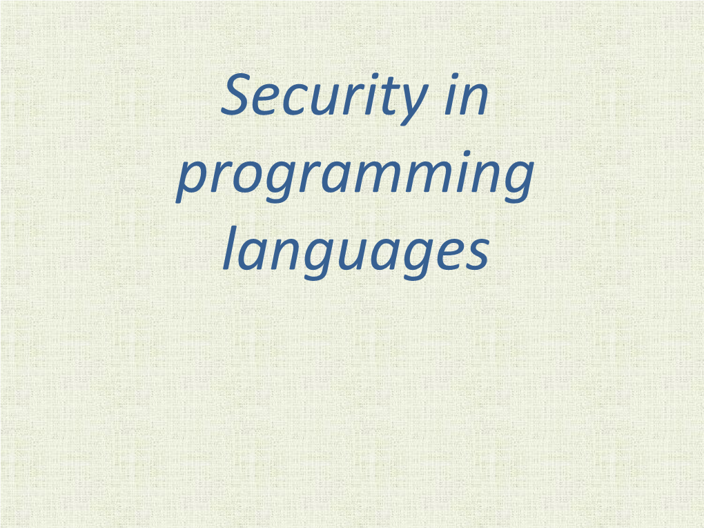 Security in Programming Languages Security in Programming Languages