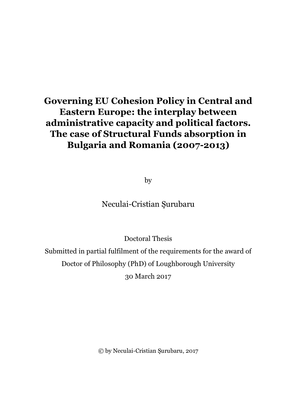 The Interplay Between Administrative Capacity and Political Factors. the Case of Structural Funds Absorption in Bulgaria and Romania (2007-2013)