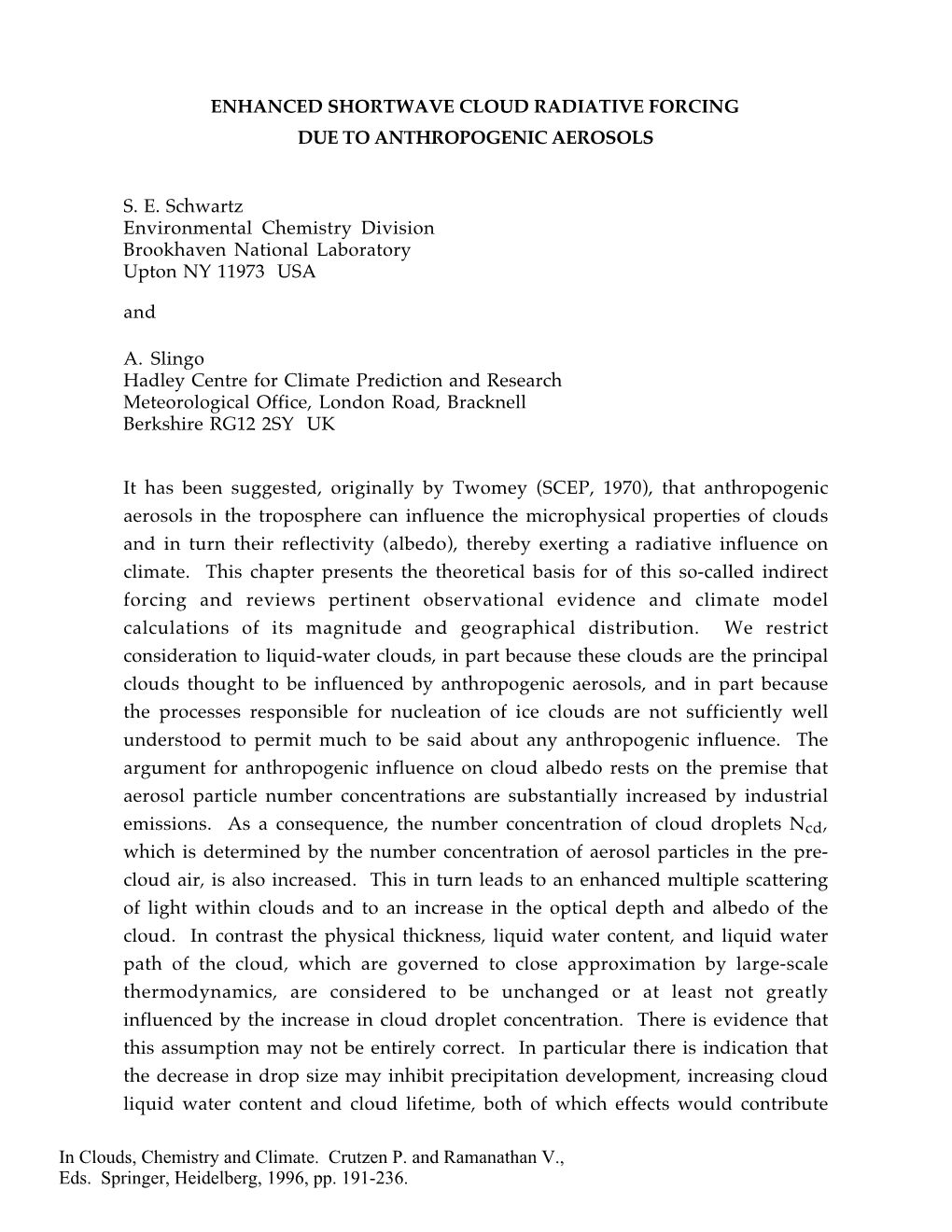 Enhanced Shortwave Cloud Radiative Forcing Due to Anthropogenic Aerosols