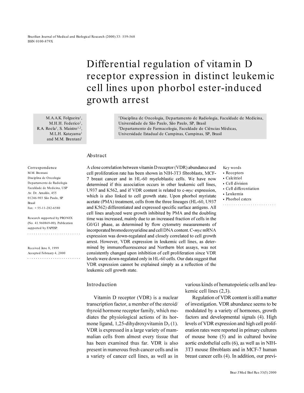 Differential Regulation of Vitamin D Receptor Expression in Distinct Leukemic Cell Lines Upon Phorbol Ester-Induced Growth Arrest