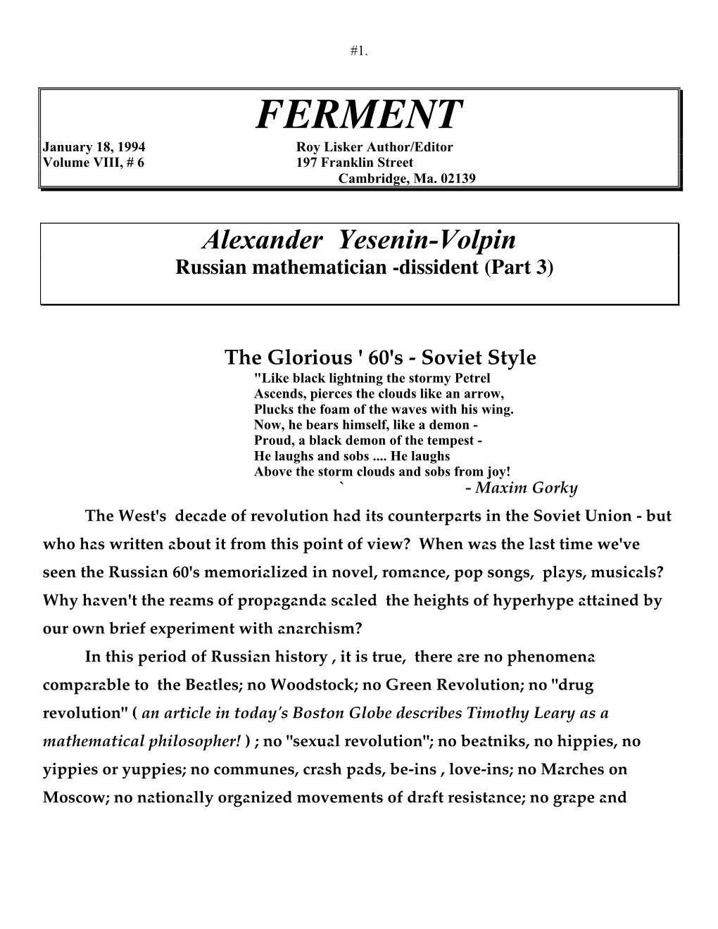 FERMENT January 18, 1994 Roy Lisker Author/Editor Volume VIII, # 6 197 Franklin Street Cambridge, Ma