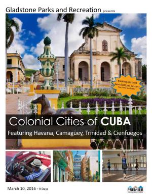 Colonial Cities of CUBA Featuring Havana, Camagüey, Trinidad & Cienfuegos