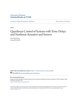 Quasilinear Control of Systems with Time-Delays and Nonlinear Actuators and Sensors Wei-Ping Huang University of Vermont