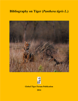 Bibliography on Tiger (Panthera Tigris L.)