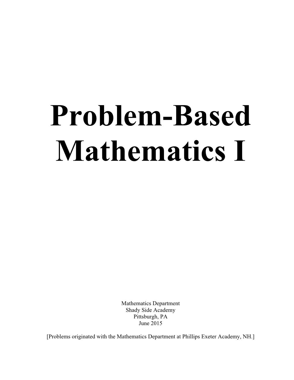 Problem-Based Mathematics I