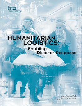 Humanitarian Logistics: Enabling Disaster Response