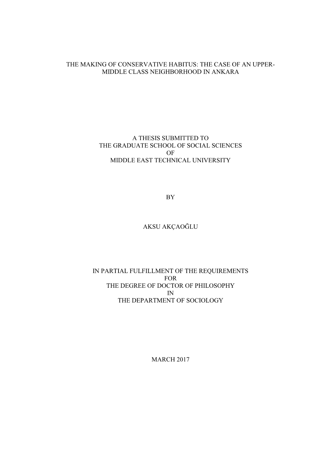 The Making of Conservative Habitus: the Case of an Upper- Middle Class Neighborhood in Ankara