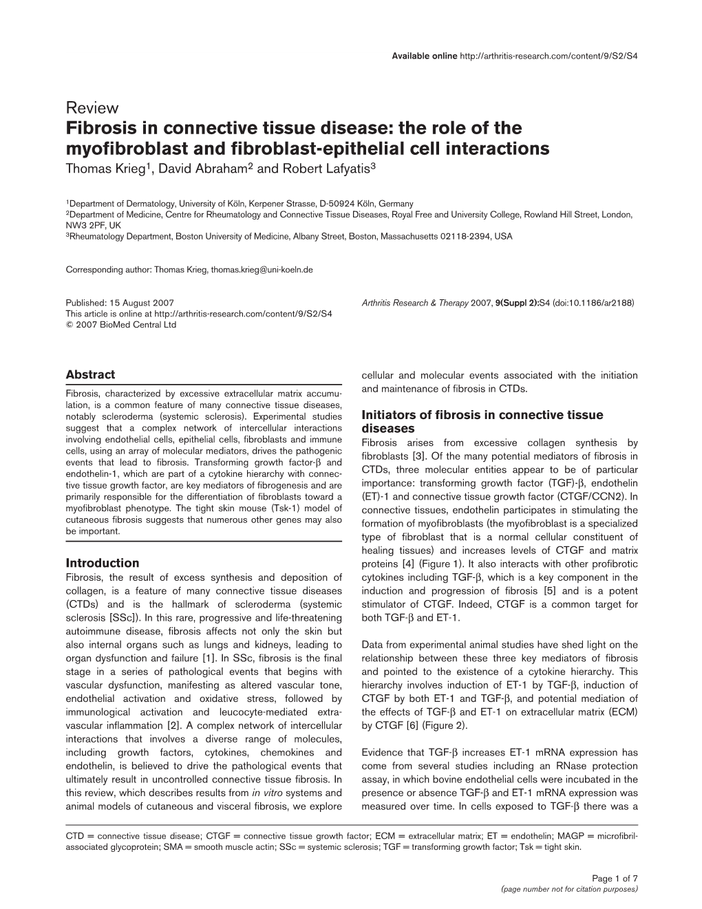 Fibrosis in Connective Tissue Disease: the Role of the Myofibroblast and Fibroblast-Epithelial Cell Interactions Thomas Krieg1, David Abraham2 and Robert Lafyatis3