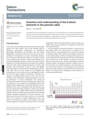 Evolution and Understanding of the D-Block Elements in the Periodic Table Cite This: Dalton Trans., 2019, 48, 9408 Edwin C