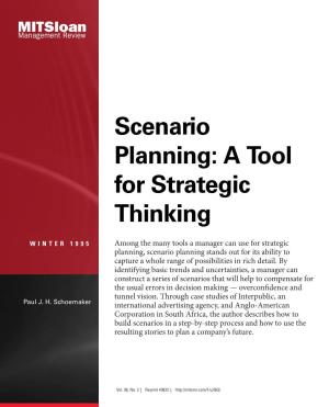 Scenario Planning: a Tool for Strategic Thinking