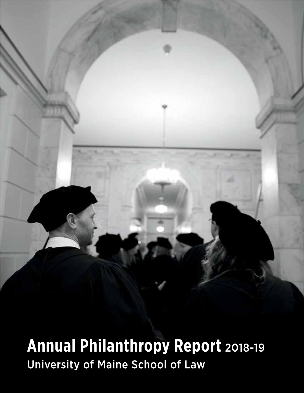 Annual Philanthropy Report 2018-19 University of Maine School of Law Student Stories | Maine Law Supporters Make It Possible