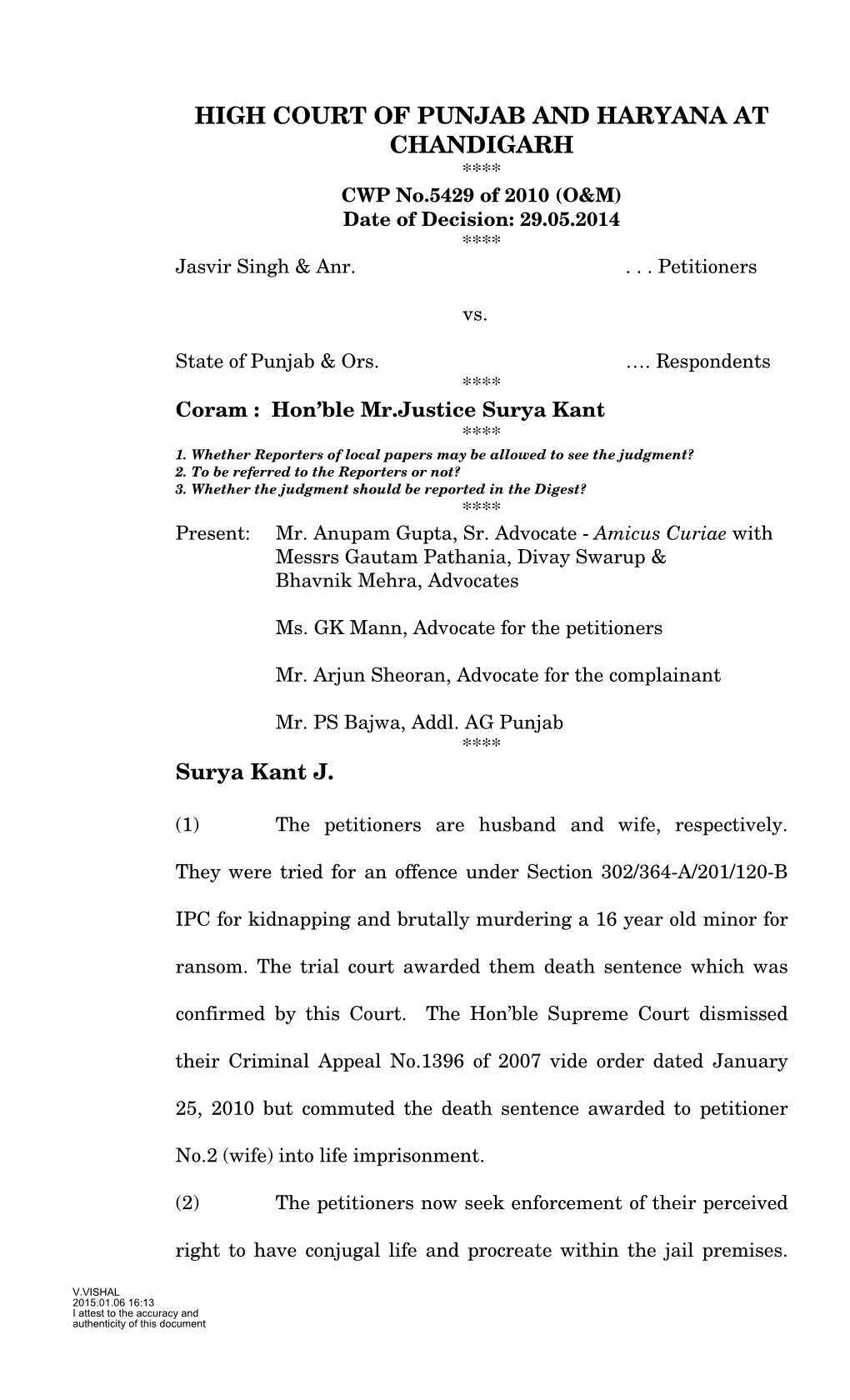 HIGH COURT of PUNJAB and HARYANA at CHANDIGARH **** CWP No.5429 of 2010 (O&M) Date of Decision: 29.05.2014 **** Jasvir Singh & Anr
