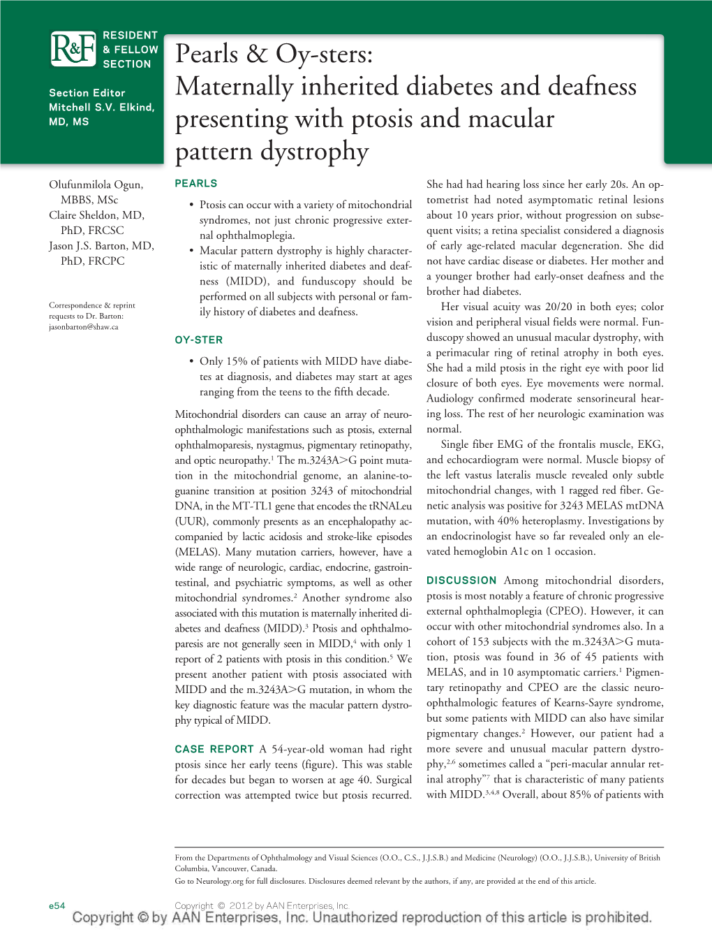 Maternally Inherited Diabetes and Deafness Presenting with Ptosis and Macular Pattern Dystrophy Olufunmilola Ogun, Claire Sheldon and Jason J.S