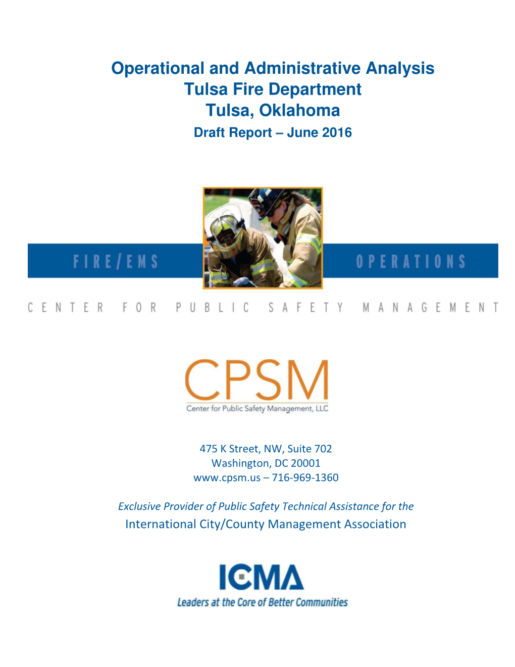 Operational and Administrative Analysis Tulsa Fire Department Tulsa, Oklahoma Draft Report – June 2016