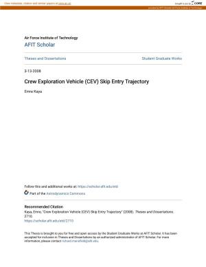 Crew Exploration Vehicle (CEV) Skip Entry Trajectory