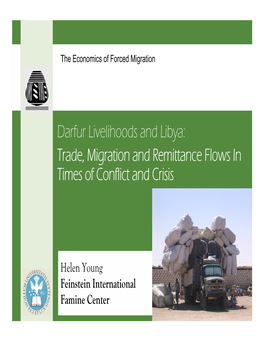 Darfur Livelihoods and Libya: Trade, Migration and Remittance Flows in Times of Conflict and Crisis