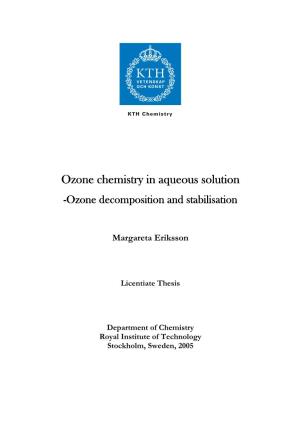 Ozone Chemistry in Aqueous Solution Ozone Chemistry