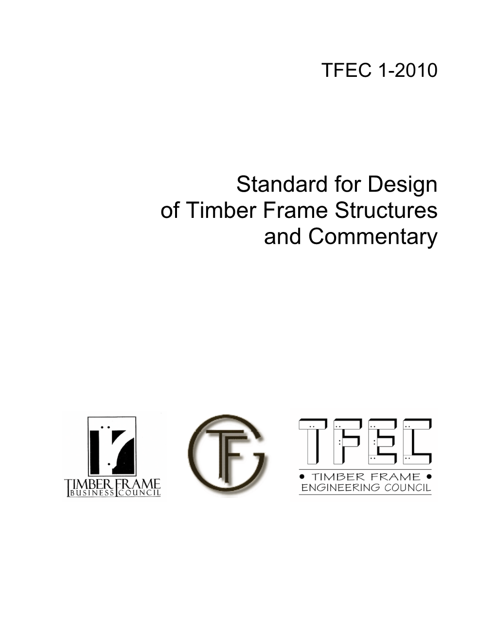 TFEC 1-2010 Standard for Design of Timber Frame Structures And