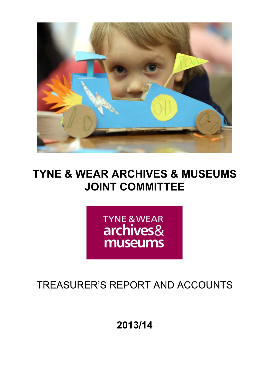 Explanatory Foreword by the Treasurer to the Tyne & 5 Wear Archives & Museums Joint Committee